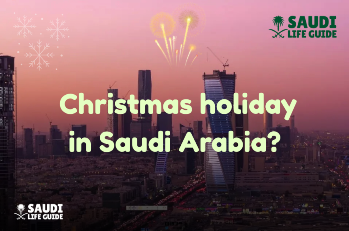 Is Christmas a Public Holiday in Saudi Arabia